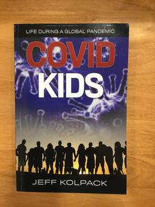 Covid Kids By Jeff Kolpack
