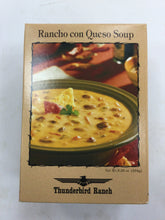 Load image into Gallery viewer, Thunderbird Ranch Rancho Con Queso Soup 
